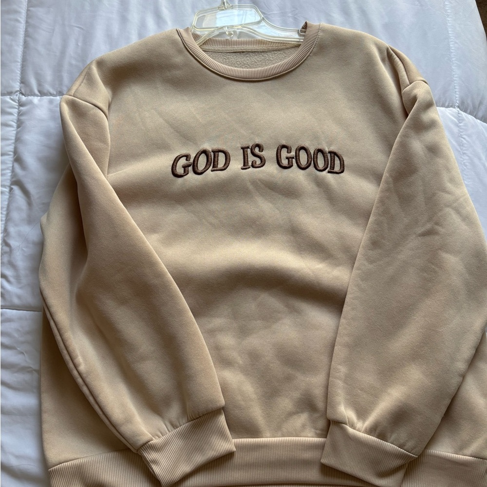 Beige 'God Is Good' Sweatshirt